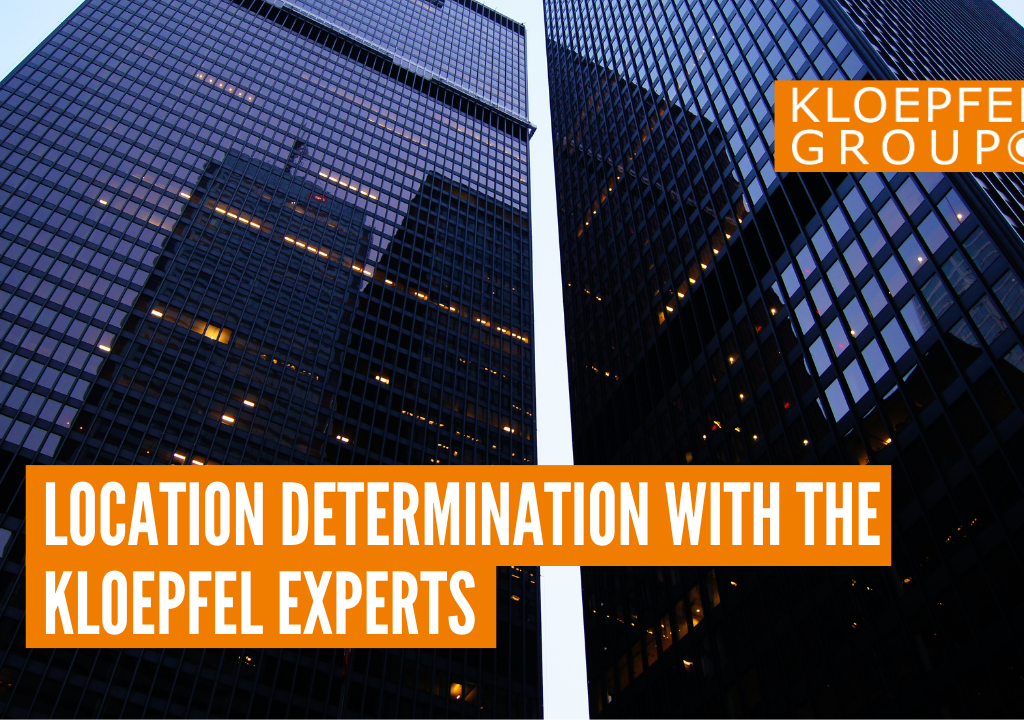 Location determination with the Kloepfel experts