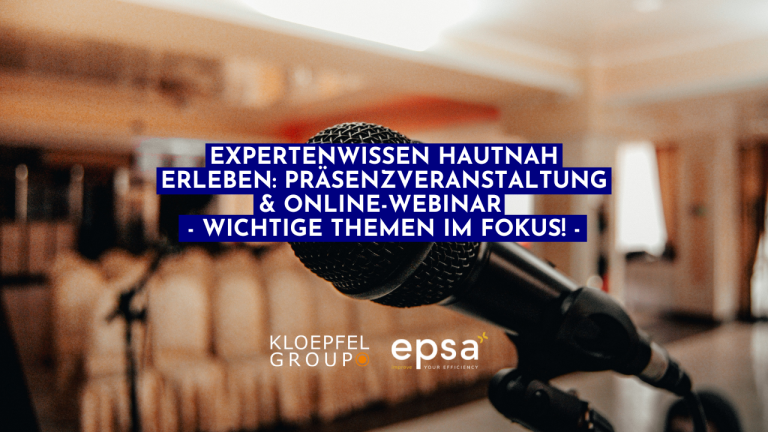 Expertenwissen hautnah erleben: Präsenzveranstaltung & Online-Webinar – Wichtige Themen im Fokus!